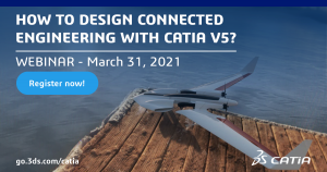 [WEBINAR | LIVE] How to design Connected Engineering with CATIA V5? | March 31st