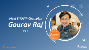 Meet ENOVIA Champion Gourav Raj