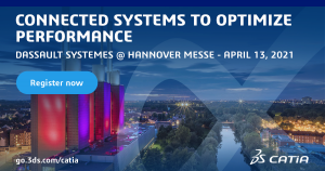HANNOVER MESSE 2021 – April 13, 2021 – CATIA Live Stream sessions