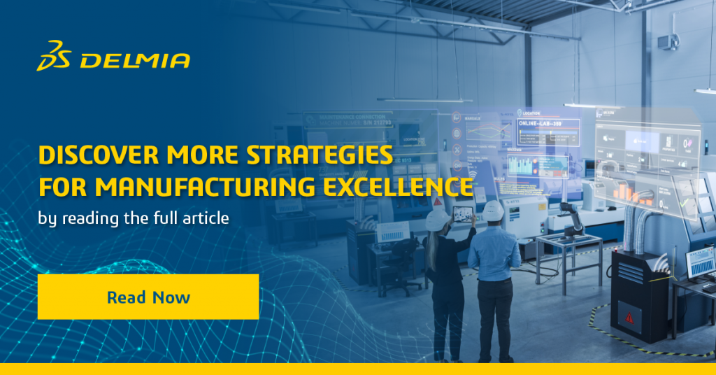 Strategies for manufacturing excellence