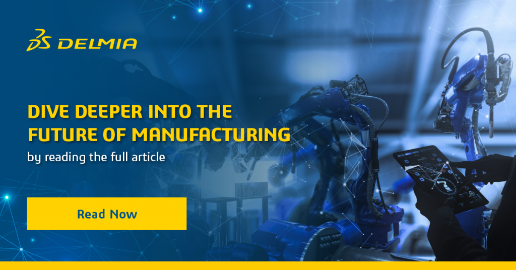 Dive deeper into the future of manufacturing