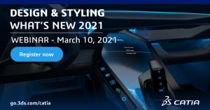 [WEBINAR | LIVE] CATIA Design & Styling | What’s New in 2021x, March 10th
