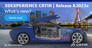 3DEXPERIENCE CATIA RELEASE HIGHLIGHTS R2023x
