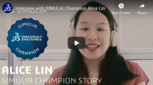 Ask Me Engineering: Interview with SIMULIA Champion Alice Lin