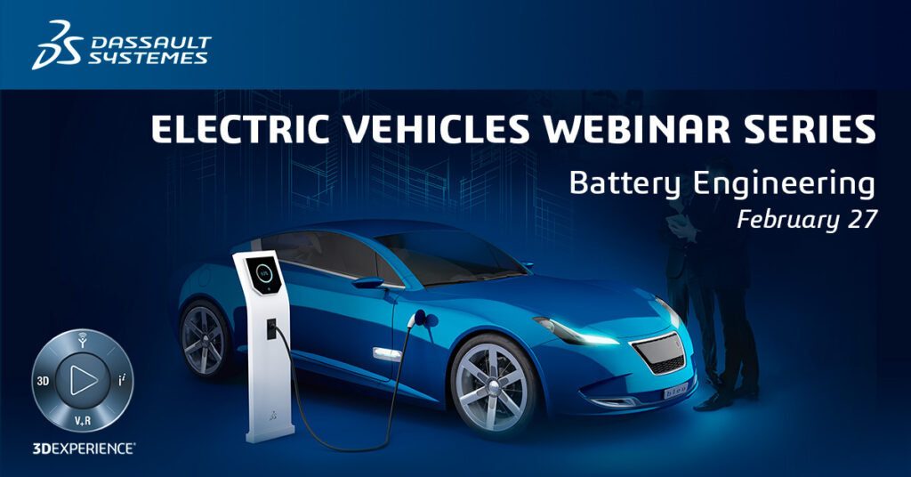 Electric Vehicles Battery Engineering Dassault Systèmes blog