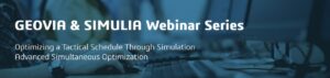 GEOVIA and SIMULIA Webinar Series
